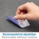 Eine Hand zieht einen abziehbaren Aufkleber mit dem Text "Rückstandsfrei abziehbar" und "Removable without residue" ab.